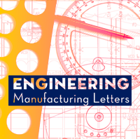 Engineering Manufacturing Letters